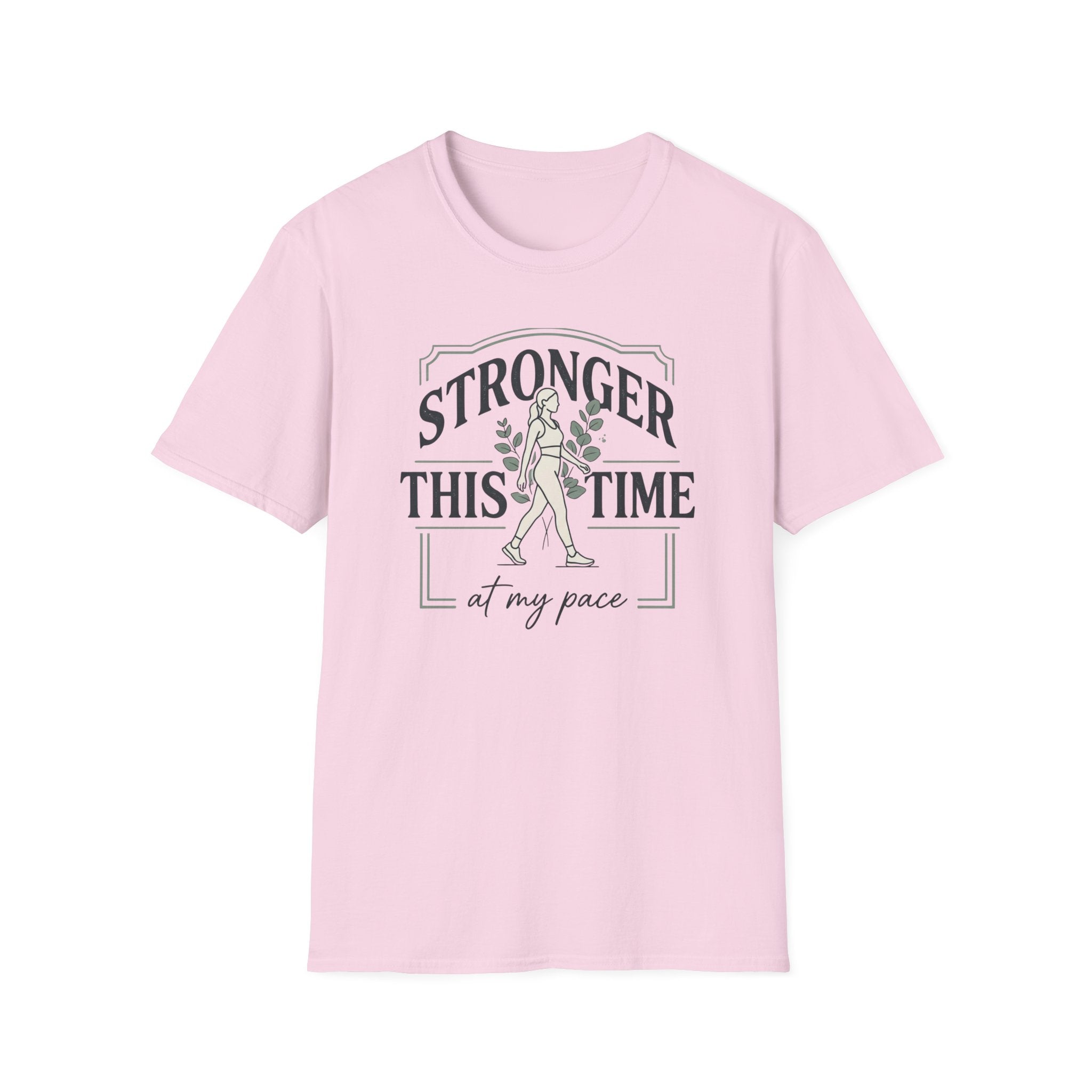 Stronger this time - T-Shirt