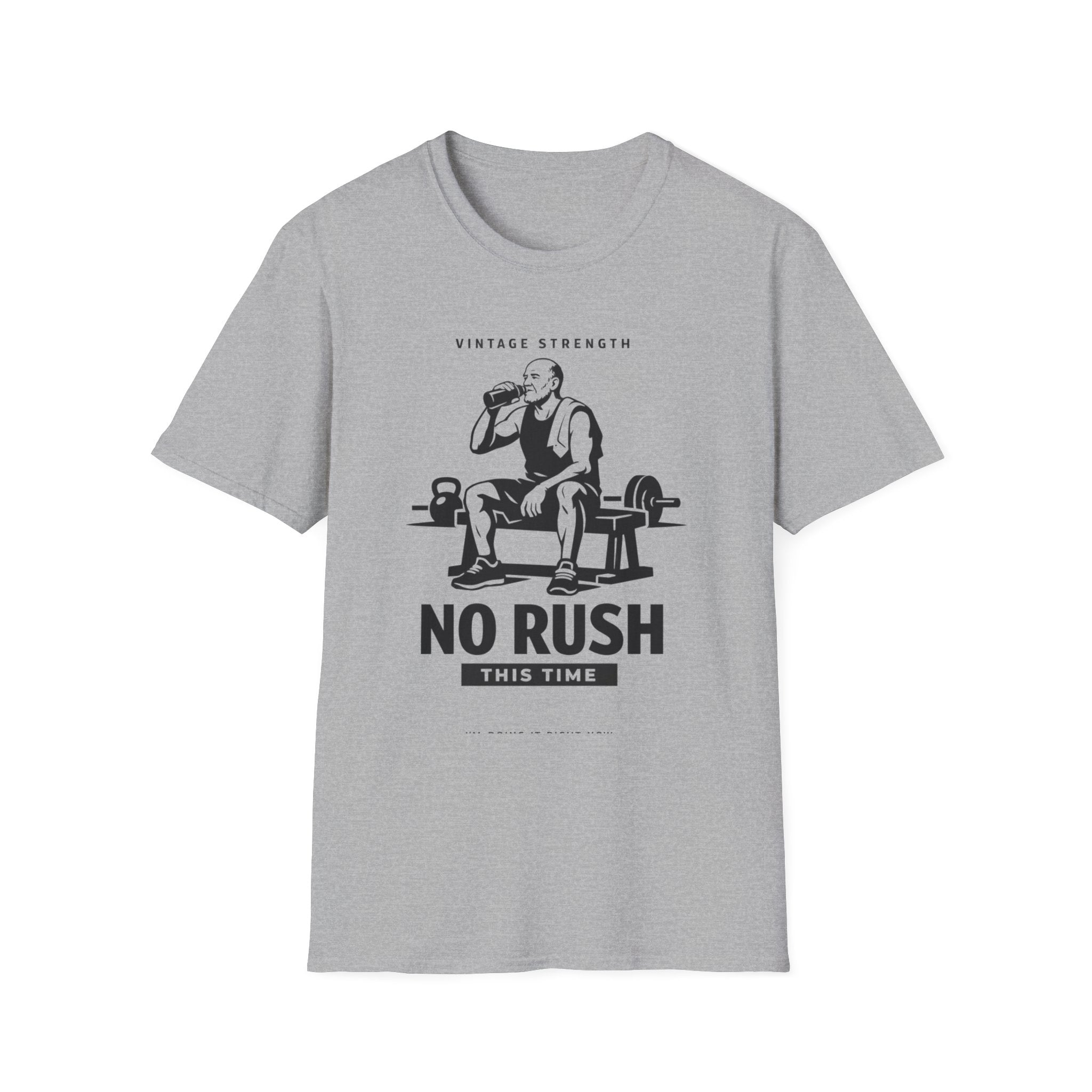 No Rush this time - T-Shirt