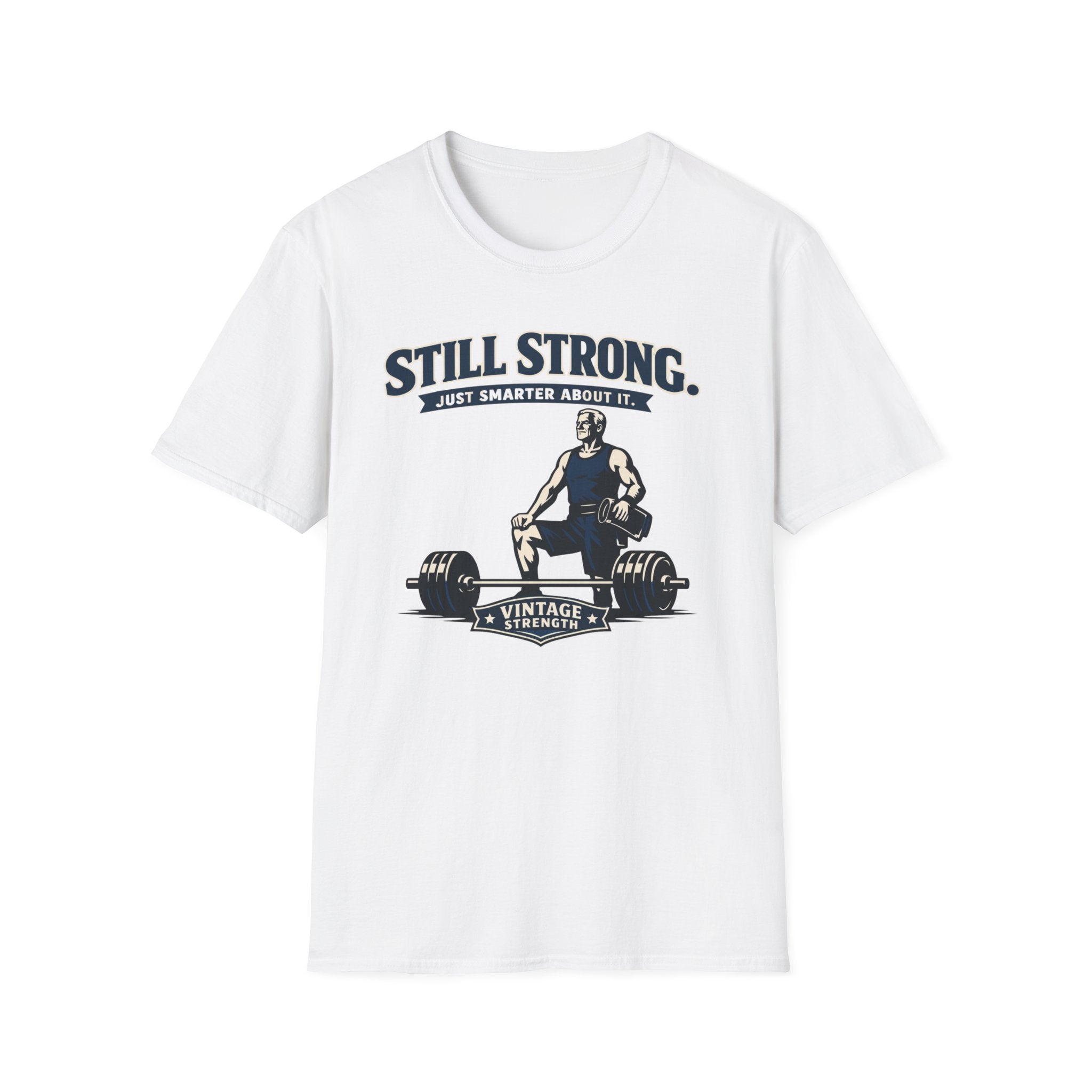 Still Strong - T-Shirt
