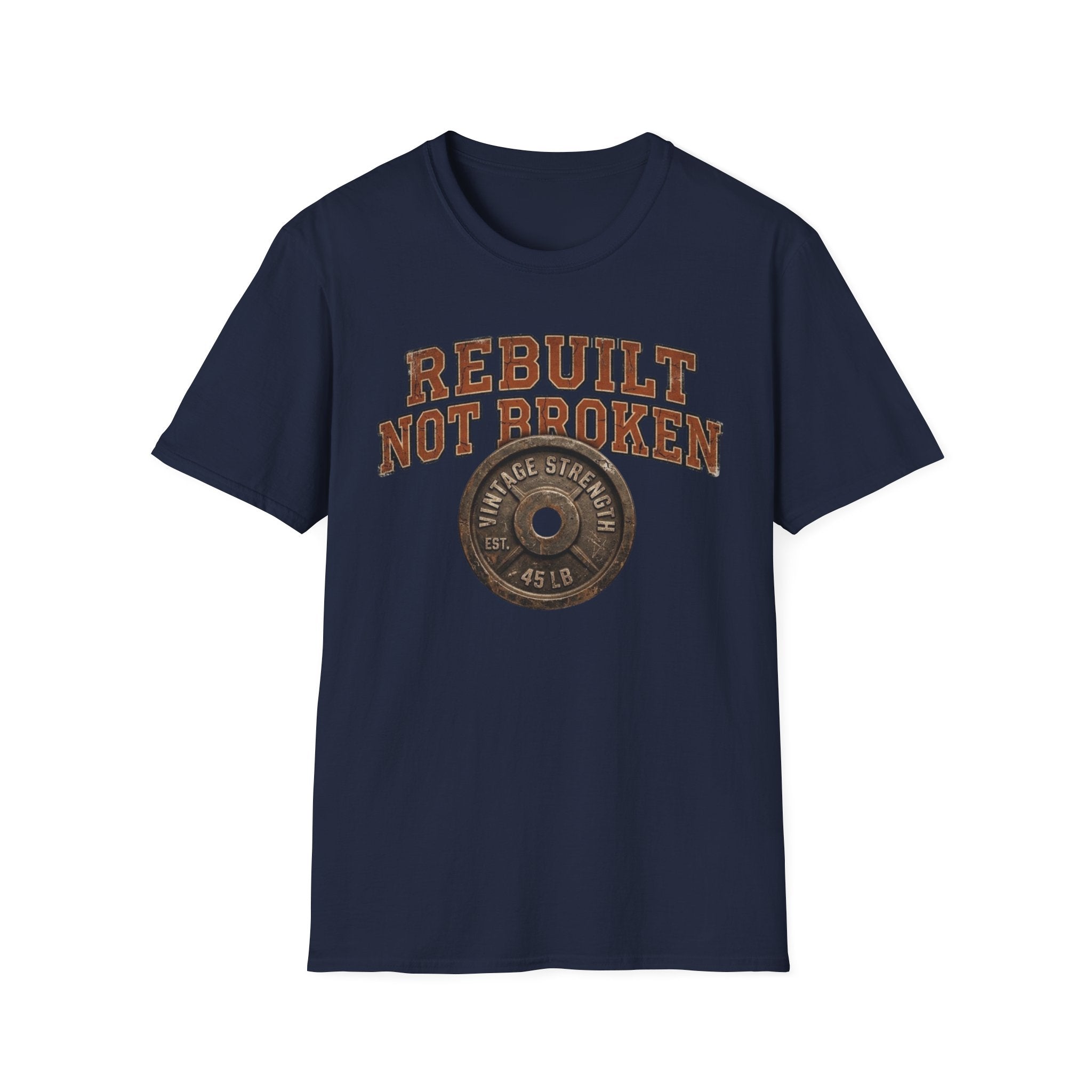 Rebuilt, Not Broken - T-Shirt