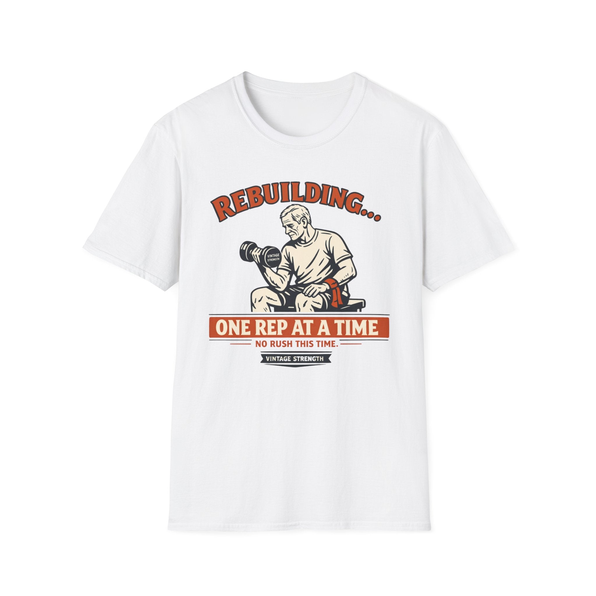 Rebuilding, one rep at a time - T-Shirt