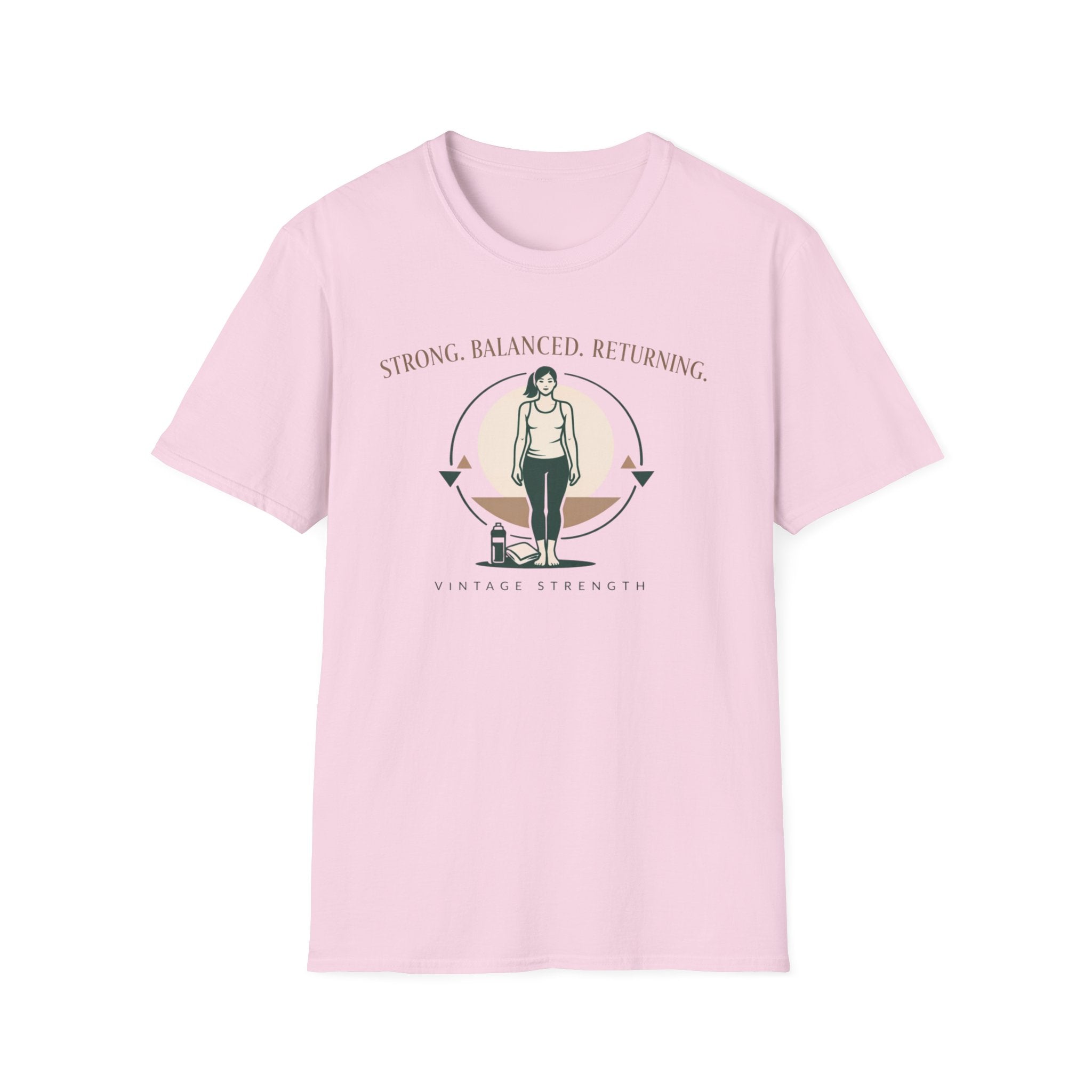 Strong Balanced Returning - T-Shirt