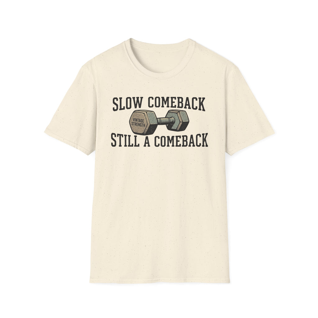 Slow Comeback 2 - T-Shirt