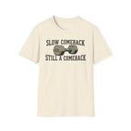 Slow Comeback 2 - T-Shirt