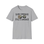 Slow Comeback 2 - T-Shirt