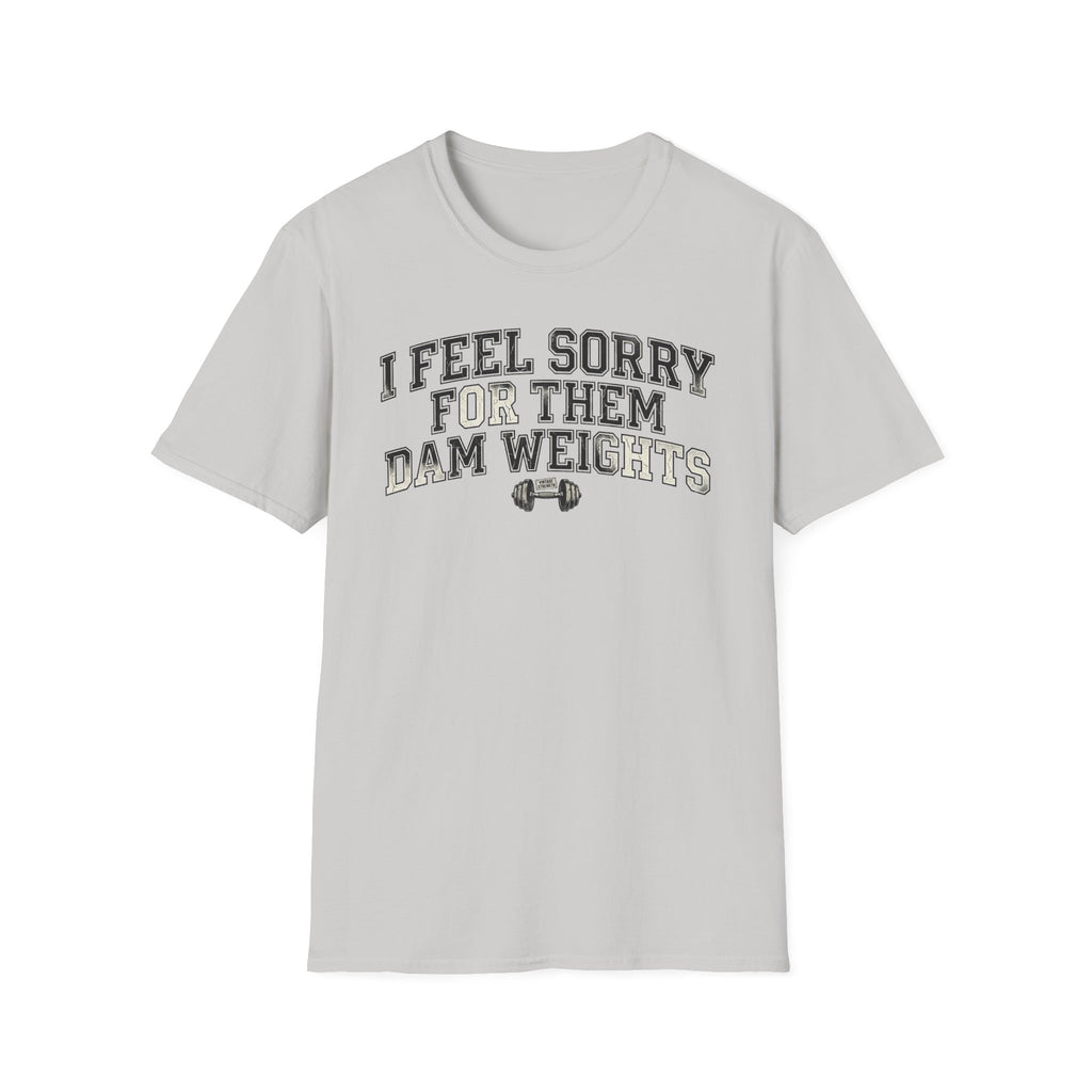 I Feel Sorry - T-Shirt