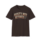 Rusty not Retired - T-Shirt