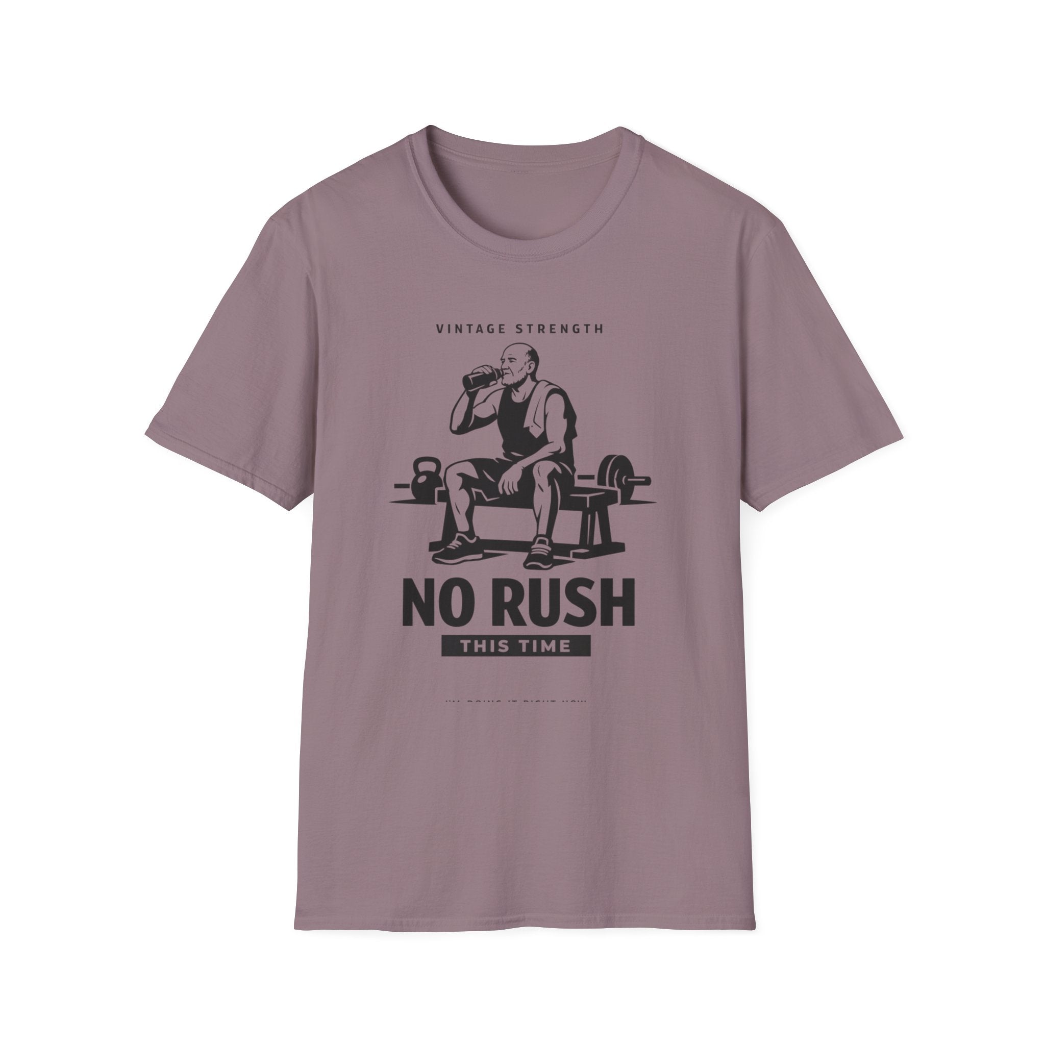 No Rush this time - T-Shirt