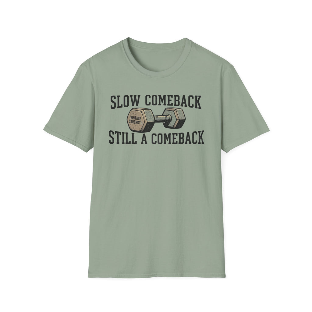 Slow Comeback 2 - T-Shirt