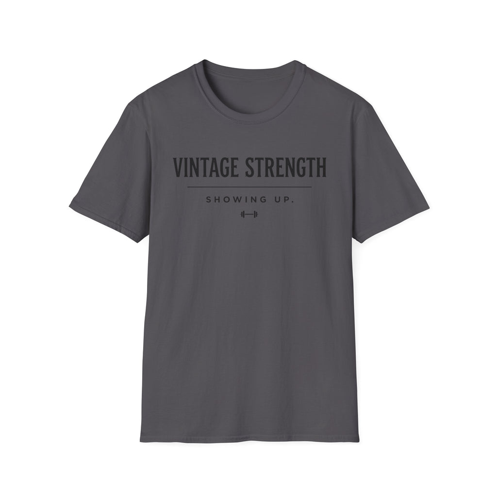 Showing up - T-Shirt