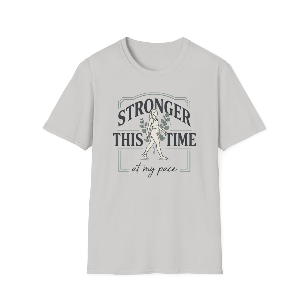 Stronger this time - T-Shirt