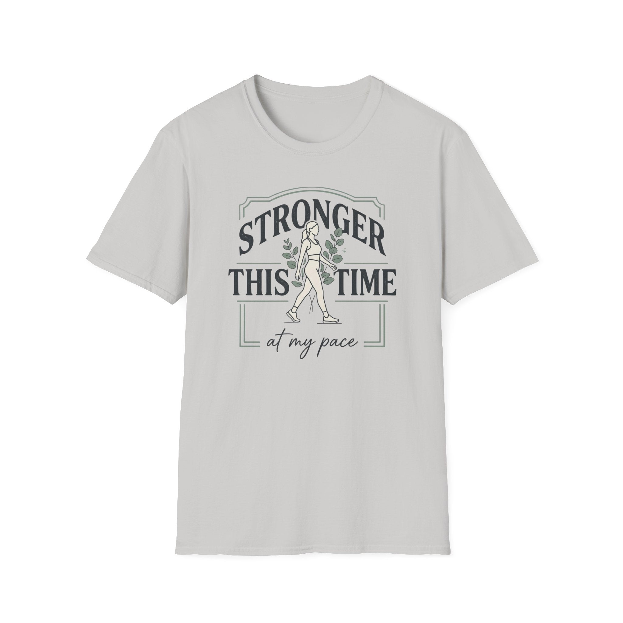 Stronger this time - T-Shirt