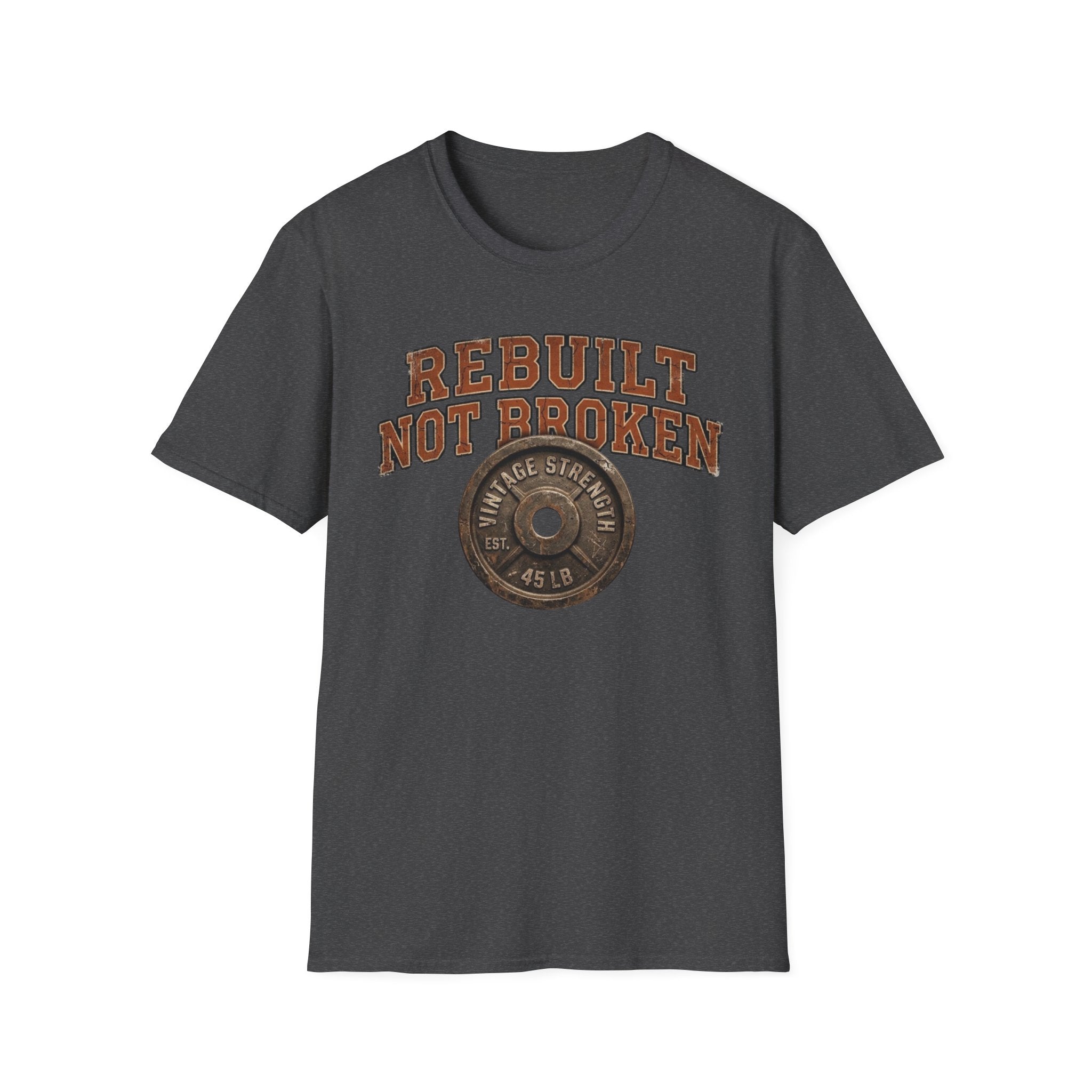 Rebuilt, Not Broken - T-Shirt