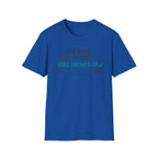 Not Fast, Not Perfect, Still Showed up - T-Shirt